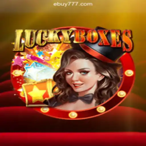 Discover the Thrills of LuckyBoxes at 777ebuy.Com – O site de apostas mais confiável e popular do Brasil